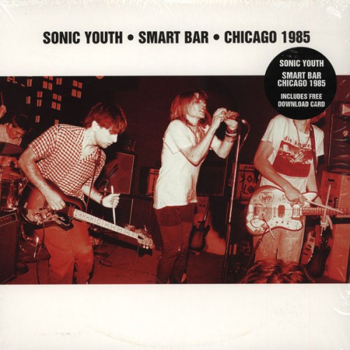 Sonic Youth: Smart Bar • Chicago 1985 2LP